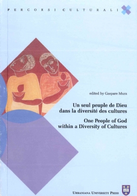 Un seul peuple de Dieu dans la diversité des cultures / One People of God within a Diversity of Cultures